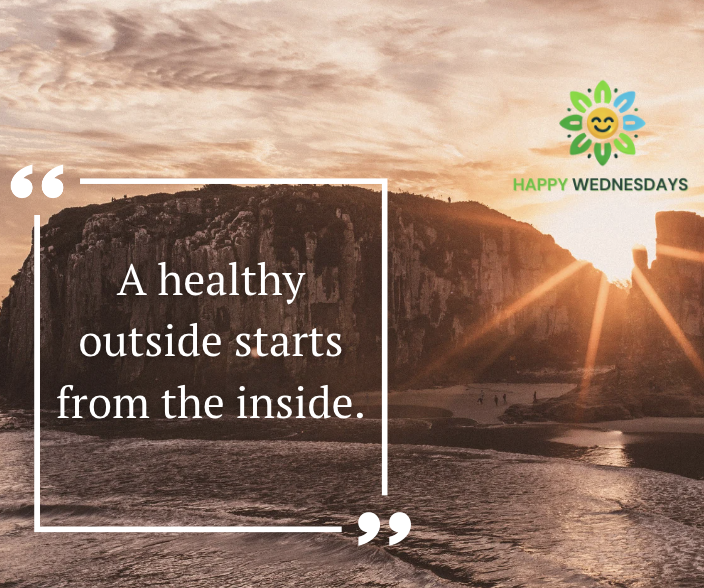 A healthy outside starts from the inside.